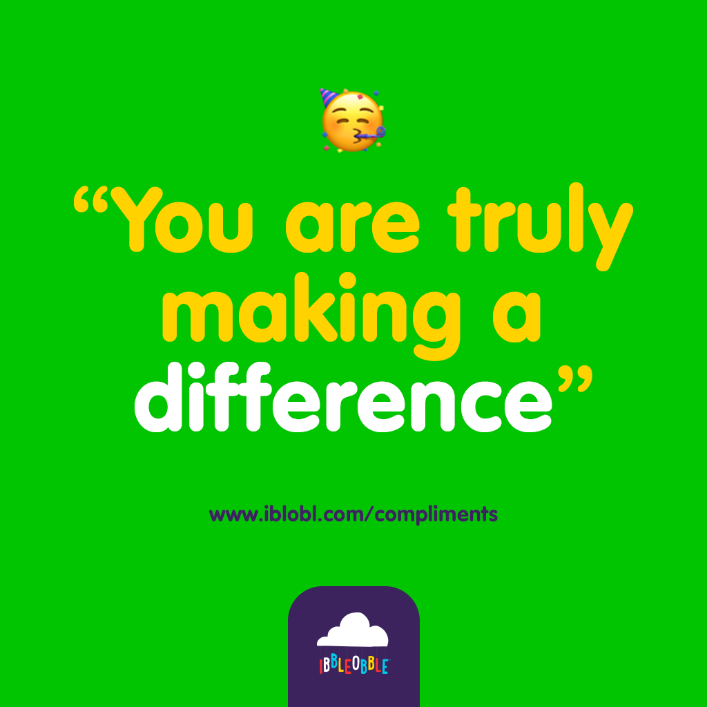 You are truly making a difference